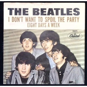 BEATLES Eight Days A Week / I Don't Want To Spoil The Party (Capitol 5371) USA 1965 45 w/Picture Sleeve 
